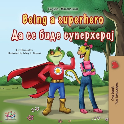Being a Superhero (English Macedonian Bilingual Children&amp;#039;s Book) foto