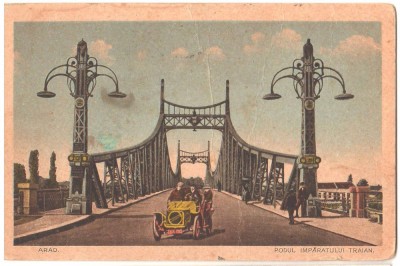 SV * ARAD * PODUL IMPARATUL TRAIAN (peste Raul Mures) * masina de epoca taversand podul * 1926 foto