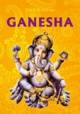 Ganesha Zeu India carte spiritualitate ezoterism intelepciune cunoastere coperta brosata