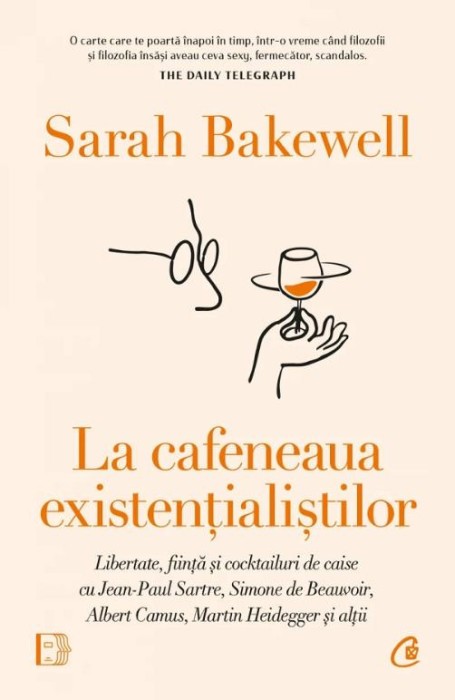 La cafeneaua existentialistilor &ndash; Sarah Bakewell