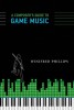 A Composer&#039;s Guide to Game Music