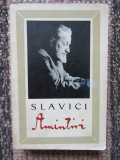 Slavici - Amintiri