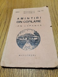 AMINTIRI DIN COPILARIE - Ion Creanga - Biblioteca Sentinela Nr.10, 1941, 137 p.