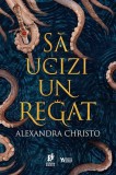 Sa ucizi un regat - Alexandra Christo, Storia Books