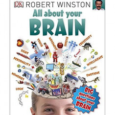 All About Your Brain (Big Questions) - Paperback brosat - Robert Winston - DK Children