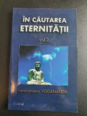 In cautarea eternetatii-Yogananda foto