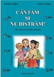 Cantam si ne distram. Ghid pentru activitati optionale | Adriana Caltun, Liliana Cristea, Tehno-Art