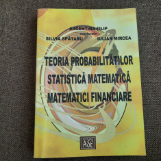 Teoria probabilitatilor Statistica matematica, Matematici financiare A FILIP