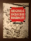 Nicolae Vătămanu - Originile medicinii rom&acirc;nești (1979)
