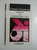 Fantoma lui GHEORGHIU-DEJ - Vladimir TISMANEANU