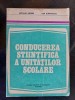 Conducerea stiintifica a unitatilor scolare- Nicolae Andrei Ion Dumitrescu