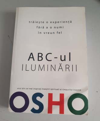 ABC-ul iluminarii &amp;ndash; Osho foto