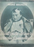 Andre Maurois - Dialoguri asupra Comandamentului - ed. 1940