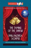 Shakespeare pentru copii: imblanzirea scorpiei (editie bilingva, audiobook inclus) - Niculescu