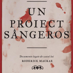 Un proiect sângeros - Graeme Macrae Burnet