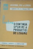 PENTRU O SPORIRE CONTINUA A PRODUCTIEI DE LEGUME - Eugen Jianu, 1965, Agricultura, 118 pagini