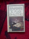 a10 Reporter In Piata Ghilotinei - Darie Novaceanu