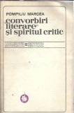 Cumpara ieftin Convorbiri literare si spiritul critic - Pompiliu Marcea