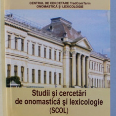 STUDII SI CERCETARI DE ONOMASTICA SI LEXICOLOGIE - SCOL - ANUL VIII , NR. 1 - 2 , 2015