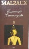 Cuceritorii. Calea Regala - Andre Malraux, Rao 1995, Roman, Colectia Opere XX, Limba Romana, Paperback