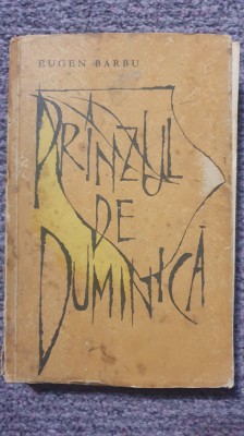 Pranzul de duminica, Eugen Barbu, 1962, 366 pagini, stare buna foto