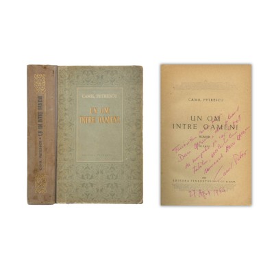 Camil Petrescu, Un om &amp;icirc;ntre oameni, vol. I-III, 1953-1959, cu dedicație pentru Dan Oprescu foto