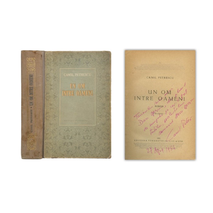 Camil Petrescu, Un om &icirc;ntre oameni, vol. I-III, 1953-1959, cu dedicație pentru Dan Oprescu