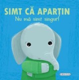 Simt ca apartin nu ma simt singur!, Girasol