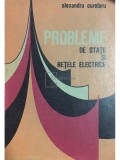Alexandru Curelaru - Probleme de statii si retele electrice (Editia: 1979)