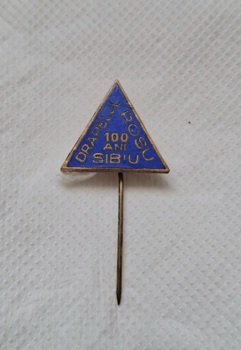 Insigna centenar Drapelul Rosu - Sibiu