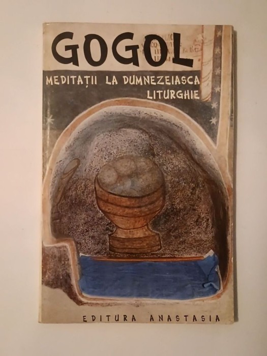 N. V. Gogol - Meditații la dumnezeiasca liturghie (1996)