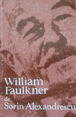 William Faulkner de Sorin Alexandrescu foto