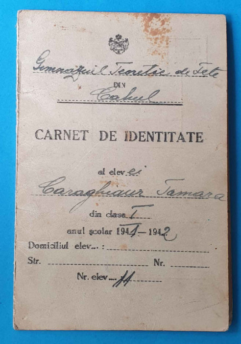 Gimnaziul Teoretic de fete din Cahul Carnet al elevei Caraghiaur an scolar 1941