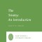The Trinity: An Introduction