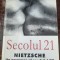 Nietzsche Un precursor al secolului XX, revista Secolul 21