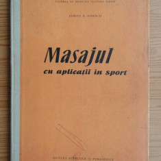 Adrian N. Ionescu - Masajul cu aplicatii in sport