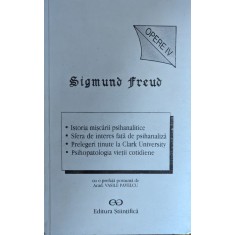 Opere Iv Istoria Miscarii Psihanalitice Sfera De Interes Fata - Sigmund Freud , Y91