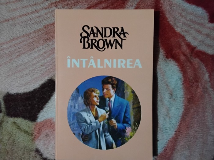 Sandra Brown - Intalnirea (6)