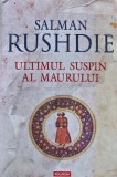 Cumpara ieftin Ultimul suspin al maurului - 2010 - Salman Rushdie (XE274)