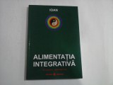 ALIMENTATIA INTEGRATIVA - IOAN