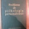 PROBLEME DE PSIHOLOGIA PERSONALITATII de E. I. IGNATIEV , Bucuresti 1963