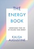 The Energy Book Supercharge your life by healing your energy