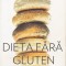 AS - WILLIAM DAVIS - DIETA FARA GLUTEN ( SUBLINIATA )