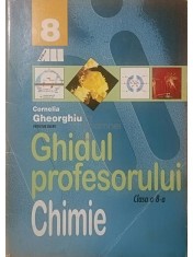 Cornelia Gheorghiu - Ghidul profesorului - Chimie, clasa a VIII-a (dedicatie) (Editia: 2000) foto