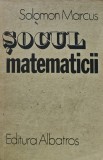 Cumpara ieftin Socul matematicii - Solomon Marcus ($V126)