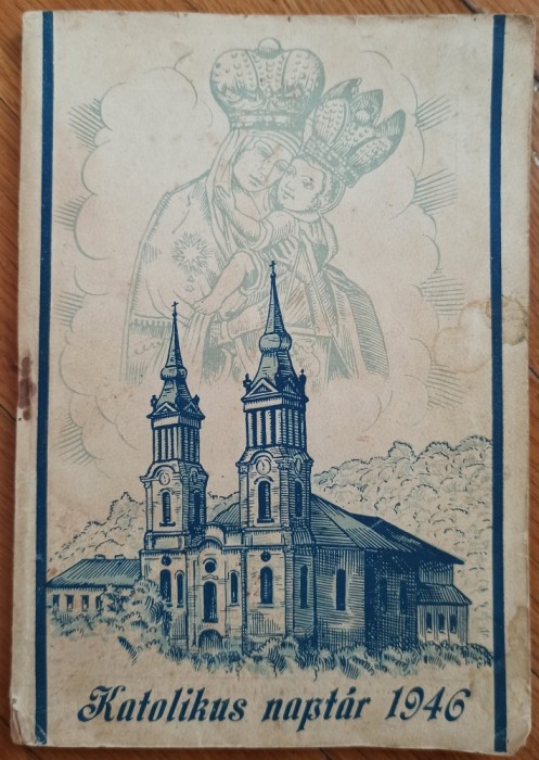R&oacute;mai katolikus n&eacute;psz&ouml;vets&eacute;g napt&aacute;ra az 1945. &eacute;vre// portrete Regele Mihai I si Regina Elena
