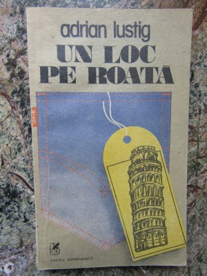 ADRIAN LUSTING - UN LOC PE ROATA foto