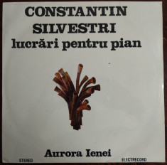 LP CONSTANTIN SILVESTRI - LUCRARI PENTRU PIAN:SUITELE 1-3/SONATINA(AURORA IENEI) foto