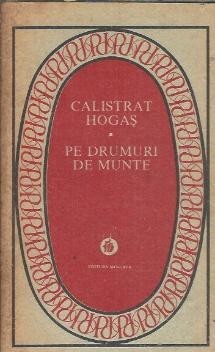 Pe drumuri de munte - Calistrat Hogas foto