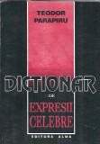 Dictionar de expresii celebre - Teodor Parapiru